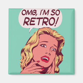 Imán omg, soy tan retro