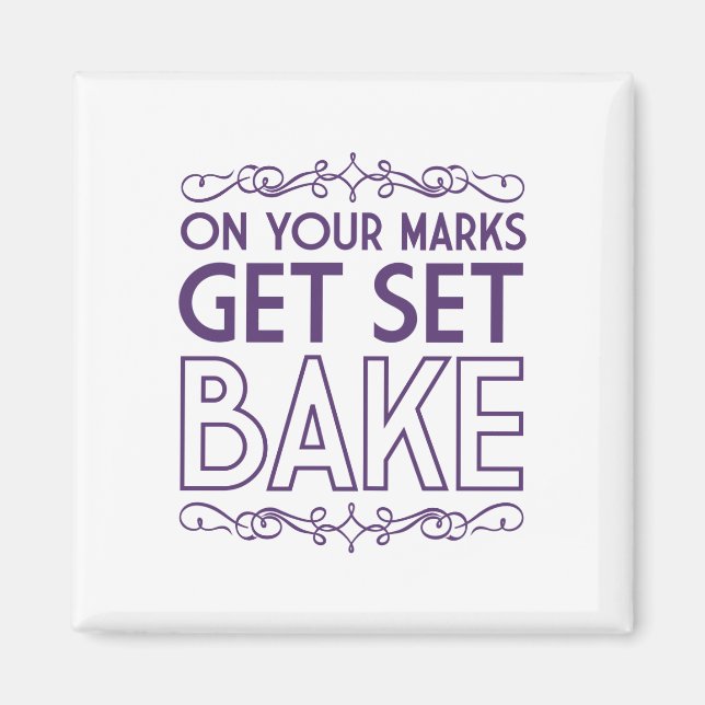 Imán On Your Marks Get Set Bake (Purple) (Frente)
