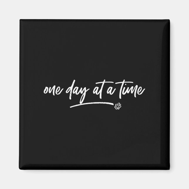 Imán One Day At A Time Sitive Motivational Quote Saying (Frente)