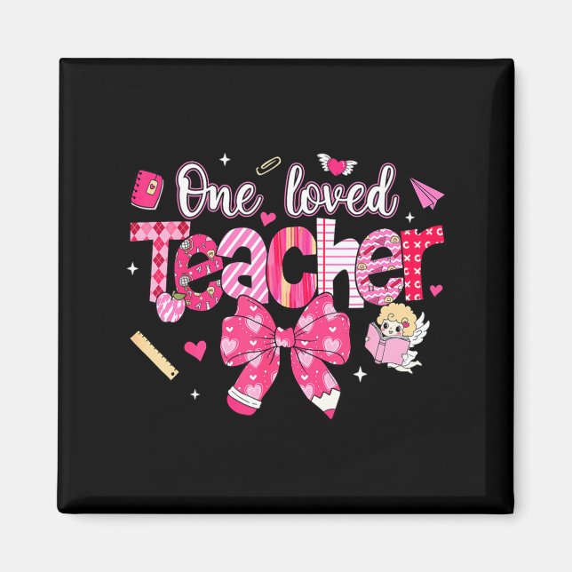Imán One Loved Teacher Coquette Bow Pencil Valentine Gi (Frente)