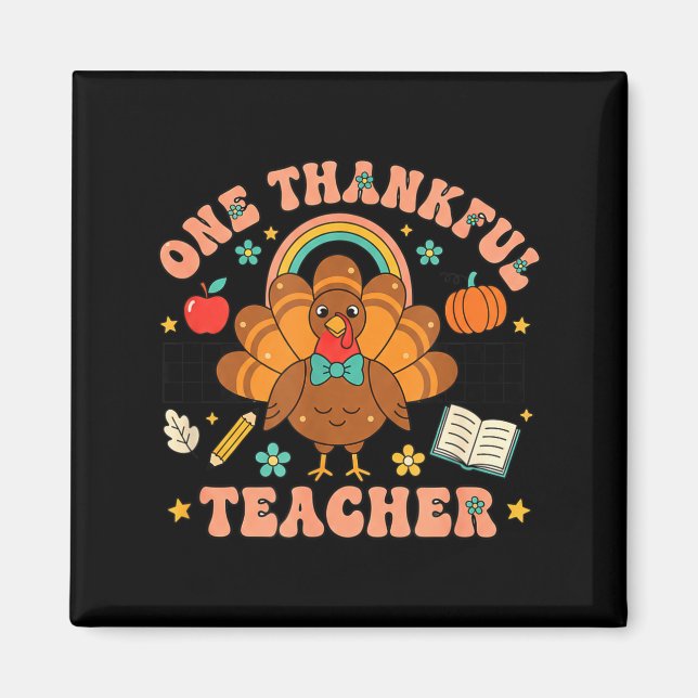 Imán One Thankful Teacher Thanksgiving Turkey Cute Penc (Frente)