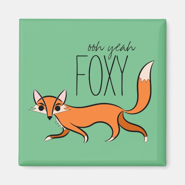 Imán Ooh Yeah Foxy Cute Fox Slogan (Frente)