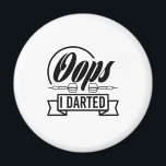 Imán Oops I Darted<br><div class="desc">Oops I Darted</div>