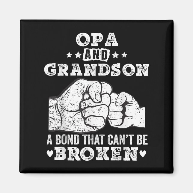 Imán Opa And Grandson A Bond That Cant Be Broken Grandp (Frente)