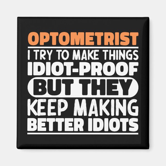 Imán Optometrista Intento Hacer Las Cosas Divertidas. (Frente)
