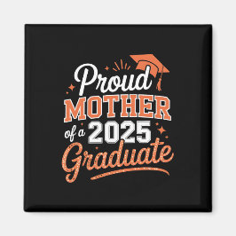 Imán Orgullosa madre de un graduado de 2025 - Regalo de