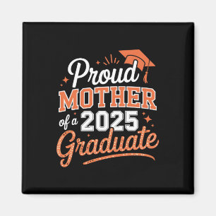 Imán Orgullosa madre de un graduado de 2025 - Regalo de