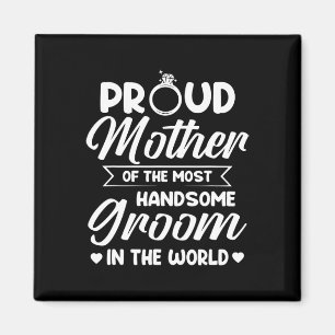 Imán Orgullosa Madre del Novio Más Guapo Día de la Madr