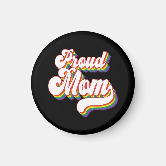 Imán Orgullosa mamá de LGBTQ | Gay Pride Mom | Apoyo (Frente)