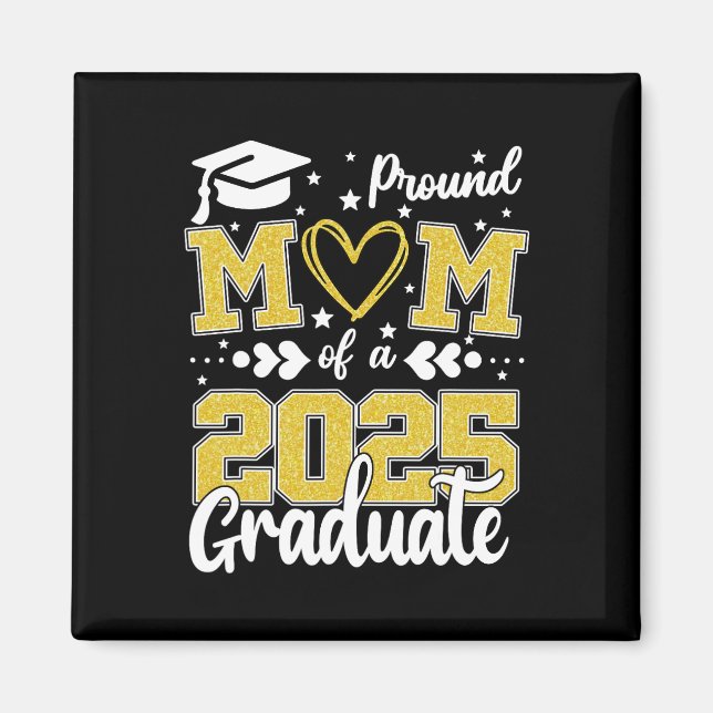 Imán Orgullosa Mamá De Un Graduado De 2025 (Frente)