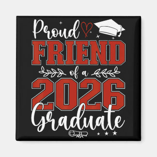 Imán Orgulloso Amigo De Un Graduado De La Clase De 2026