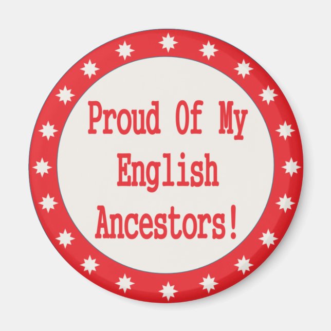 Imán Orgulloso De Mis Ancestros Ingleses (Frente)