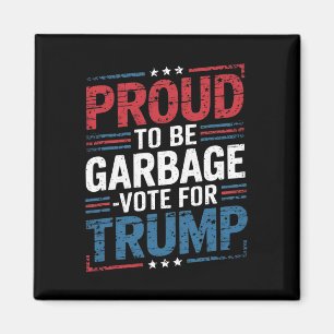 Imán Orgulloso De Ser Basura Vota Trump Presidente Trum
