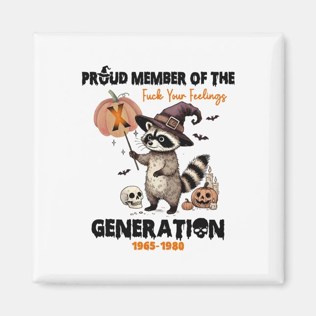 Imán Orgulloso Miembro De La Generación Fck Your Feelin (Frente)