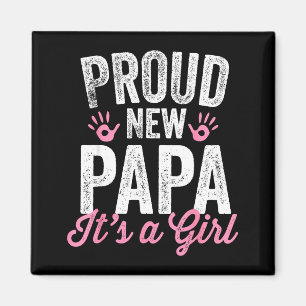 Imán Orgulloso Nuevo Papá Es Una Niña Padre Pronto Será