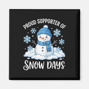 Imán Orgulloso partidario de los días de nieve Divertid