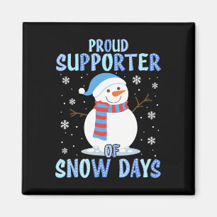 Imán Orgulloso partidario de los días de nieve Muñeco d