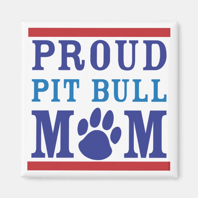 Imán Orgulloso Pit Bull Mom Magnet (Frente)