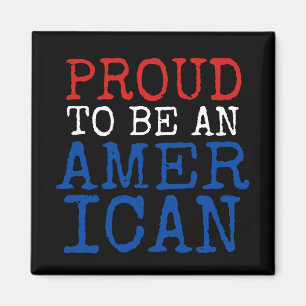 Imán Orgulloso ser un americano en blanco y azul rojos