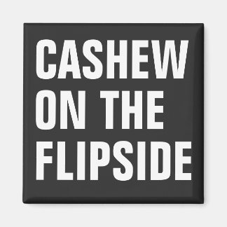 Imán Original "Cashew On The Flipside"