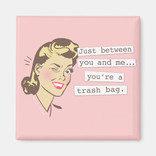 Imán Original entre usted y mí Trashbag