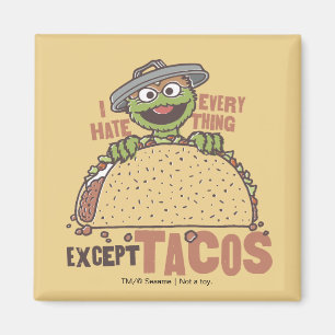 Imán Oscar I Odio Todo Excepto Los Tacos