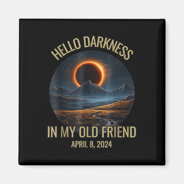 Imán Oscuridad Mi viejo amigo Funny Eclipse Solar 2024 (Frente)