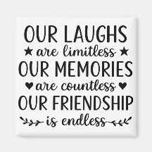Our Laughs Are Limitless Friendship Quote