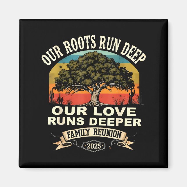 Imán Our Roots Run Deep Family Reunion 2025 Gift  (Frente)