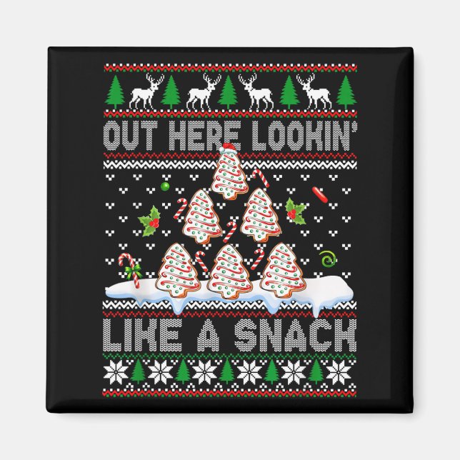 Imán Out Here Lookin' Like A Snack Christmas Cakes Debb (Frente)