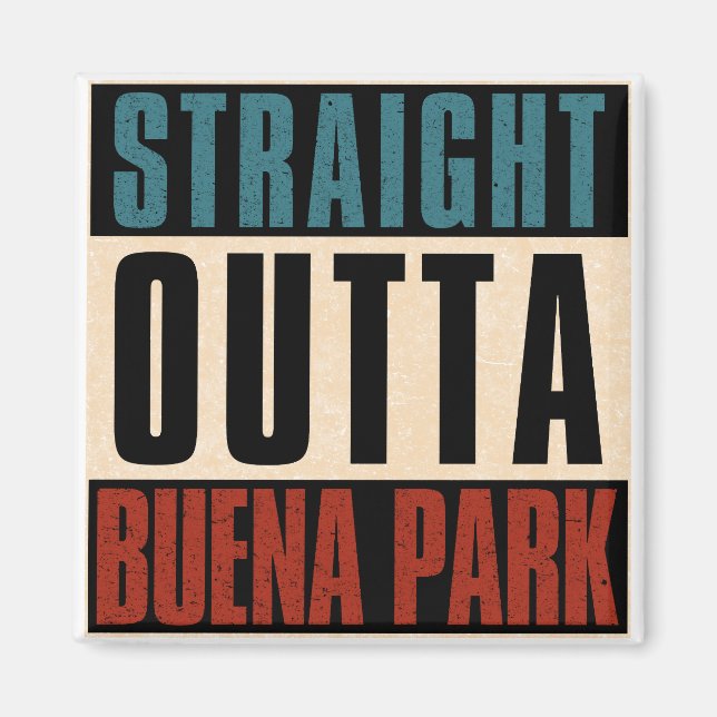 Imán Outta Buena Park California CA (Frente)