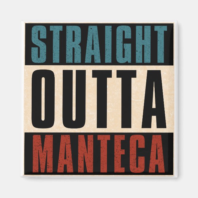 Imán Outta Manteca California CA (Frente)