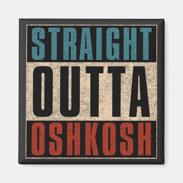 Imán Outta Oshkosh Wisconsin WI (Frente)