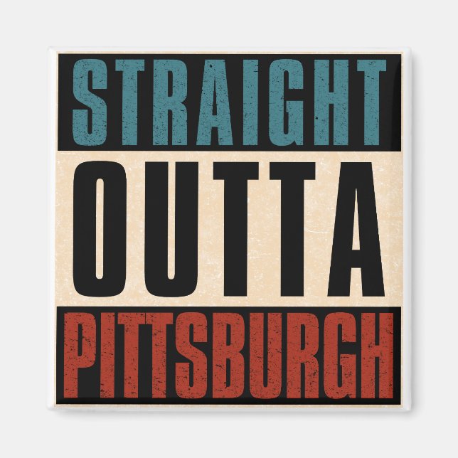 Imán Outta Pittsburgh Pennsylvania PA (Frente)