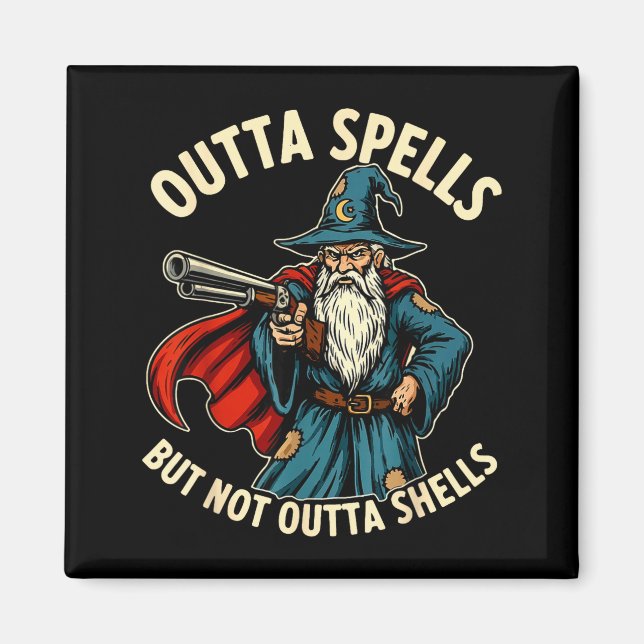 Imán Outta Spells But Not Outta Shells Wizard Fantasy M (Frente)