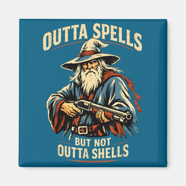 Imán Outta Spells But Not Outta Shells Wizard Fantasy M (Frente)