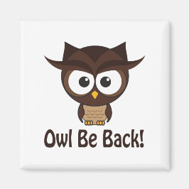 Imán Owl Be Back