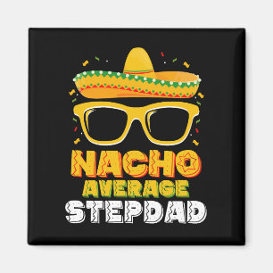 Imán Padrastro promedio nacho Cinco De Mayo