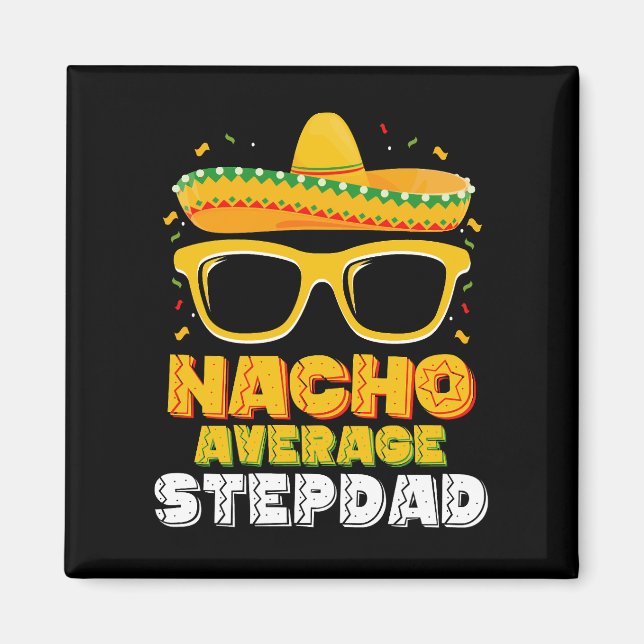 Imán Padrastro promedio nacho Cinco De Mayo (Frente)