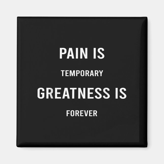 Imán Pain Is Temrary Greatness Is Forever Motivational  (Frente)