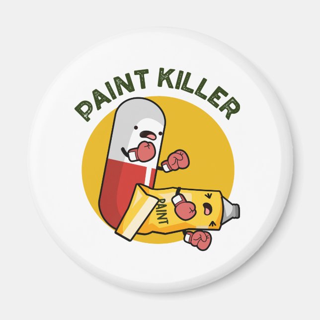 Imán Paint Killer Funny Pill Pun (Frente)