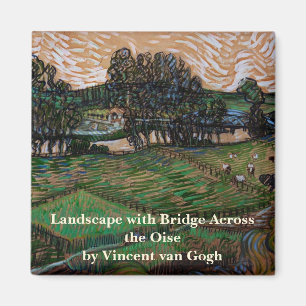 Imán Paisaje, Puente sobre el Oise de Vincent van Gogh