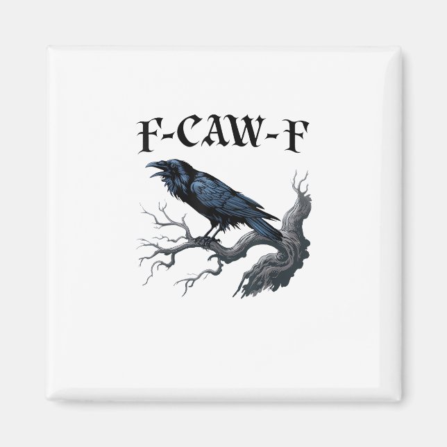 Imán Pájaro Cuervo Divertido F-Caw-F (Frente)