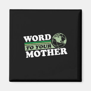 Imán Palabra a tu madre Tierra Retro Salvar el planeta
