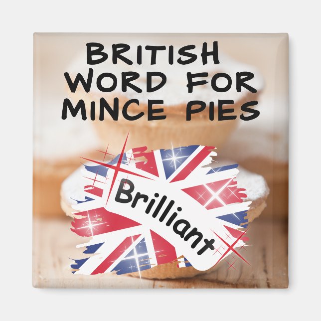 Imán Palabra británica para Mince Pies - BRILLANTE (Frente)