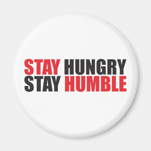 Imán Palabras motivacionales - Mantente hambriento, hum (Frente)