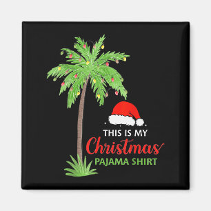 Imán Palmera de Navidad Esta Es Mi Pijama de Navidad Xm