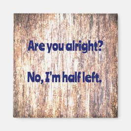 Imán Papá Chiste: ¿Estás bien?