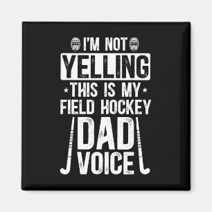 Imán Papá de Hockey sobre Césped Voz Papá de un Jugador