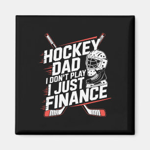 Imán Papá de Hockey sobre Hielo No Juego Solo Financio,